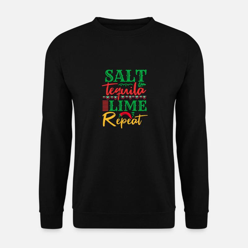 SALT TEQUILA LIME REPEAT - Unisex Sweatshirt - black