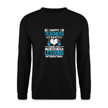 HAPPY TEACHERS DAY DANKE LEKTIONEN INTERESSANT - Unisex Pullover - Schwarz - Vorne - Alina (178cm) & Michal (187cm)