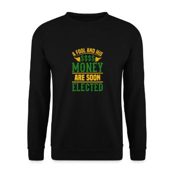 UN IMBÉCILE ET SON ARGENT SONT BIENTÔT ÉLUS - Sweat-shirt Unisexe - noir - Devant - Alina (178cm) & Michal (187cm)