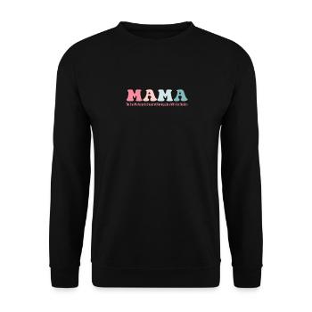 Mama Keeps the Household Running - Mother's Day - Unisex Sweatshirt - black - Front - Alina (178cm) & Michal (187cm)