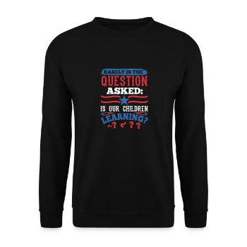 SELTEN WIRD DIE FRAGE GESTELLT, OB UNSERE KINDER LERNEN - Unisex Pullover - Schwarz - Vorne - Alina (178cm) & Michal (187cm)