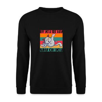 Eff You See Kay Why Oh You Funny Cat Retro Design - Unisex Sweatshirt - black - Front - Alina (178cm) & Michal (187cm)