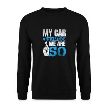 Mein Auto und ich , wir sind SO - PS Liebhaber - Unisex Pullover - Schwarz - Vorne - Alina (178cm) & Michal (187cm)