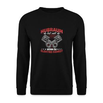 Hubraum Du bist nicht du, wenn du Elektro fährst - Unisex Pullover - Schwarz - Vorne - Alina (178cm) & Michal (187cm)