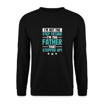 Je ne suis pas le beau-père, je suis le père - Sweat-shirt Unisexe - noir - Devant - Alina (178cm) & Michal (187cm)