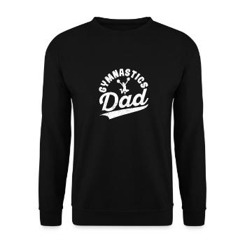 Gymnastics Dad Funny Daddy Dear Gymnast Lovers - Unisex Sweatshirt - black - Front - Alina (178cm) & Michal (187cm)