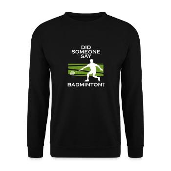 Playing Badminton Hobby Sports Shuttlecock - Unisex Sweatshirt - black - Front - Alina (178cm) & Michal (187cm)