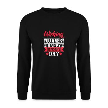 WISHING YOU A VERY HAPPY TEACHERS DAY - Unisex Sweatshirt - black - Front - Alina (178cm) & Michal (187cm)