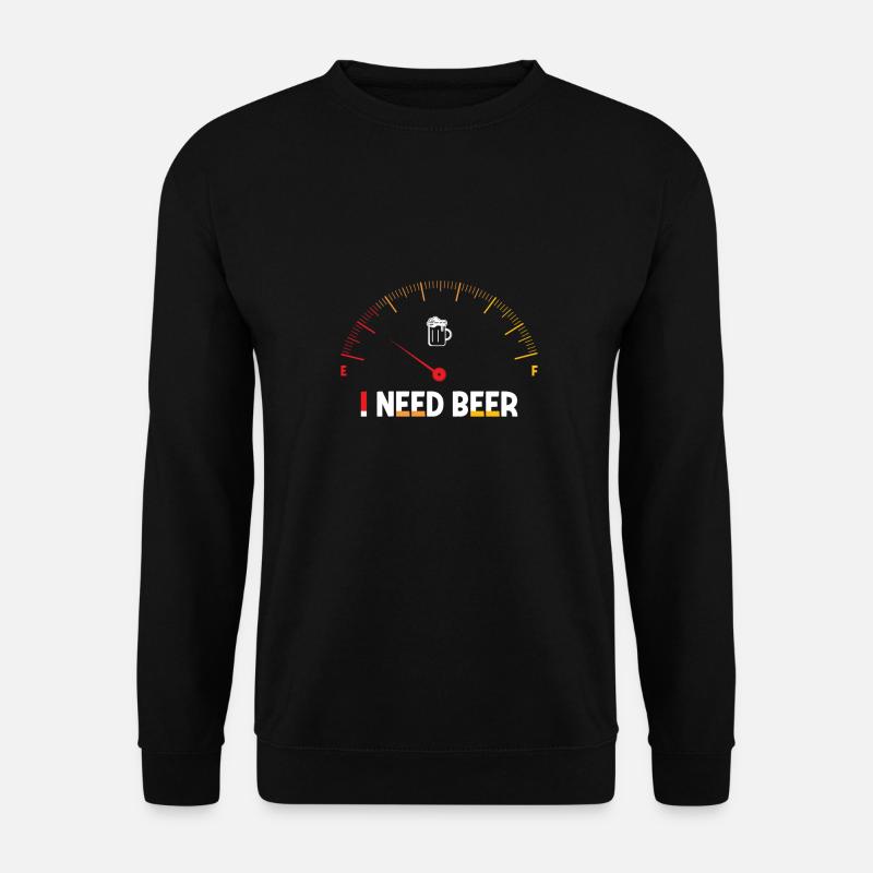 I Need Beer - Unisex Sweatshirt - black