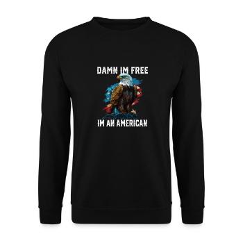 Damn I'm Free I'm An American Bald Eagle 4th Of - Unisex Pullover - Schwarz - Vorne - Alina (178cm) & Michal (187cm)
