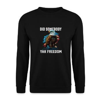 Did Somebody Yak Freedom Patriotic Patriotism - Unisex Pullover - Schwarz - Vorne - Alina (178cm) & Michal (187cm)