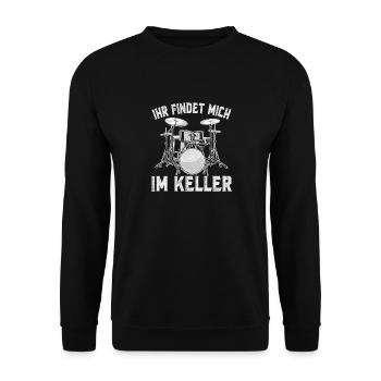 Ihr findet mich im Keller Schlagzeuger Geschenk - Unisex Pullover - Schwarz - Vorne - Alina (178cm) & Michal (187cm)