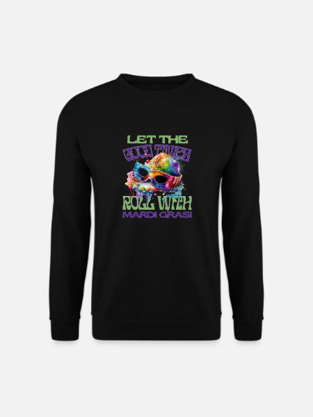 Let the good times begin - Unisex Sweatshirt - black