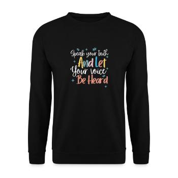 Speak your truth - Unisex Sweatshirt - black - Front - Alina (178cm) & Michal (187cm)