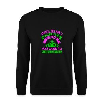 À CÔTÉ DE YU NE TRAVAILLEZ PAS POUR UN DOLLAR VOUS TRAVAILLEZ À CREA - Sweat-shirt Unisexe - noir - Devant - Alina (178cm) & Michal (187cm)