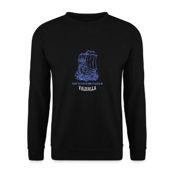 Prêt à rejoindre les dieux d’Asgard au Valhalla - Sweat-shirt Unisexe - noir - Devant - Alina (178cm) & Michal (187cm)