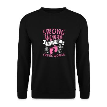 Strong Woman Raising Strong Woman - Unisex Sweatshirt - black - Front - Alina (178cm) & Michal (187cm)