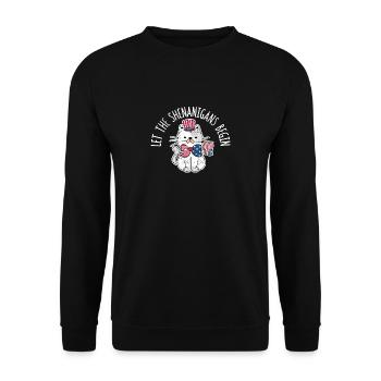 Let the Shenanigans start happy - Unisex Sweatshirt - black - Front - Alina (178cm) & Michal (187cm)
