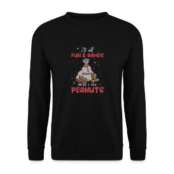 Es Ist Alles Spaß Und Spiele, Bis Ich Erdnüsse - Unisex Pullover - Schwarz - Vorne - Alina (178cm) & Michal (187cm)