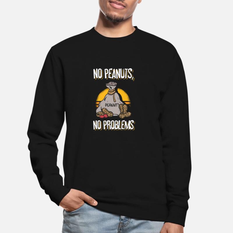 No peanuts No problems Peanut allergy sufferers Unisex Sweatshirt