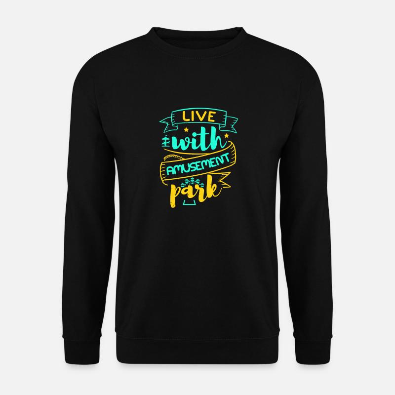 LIVE WITH AMUSEMENT PARK - Unisex Sweatshirt - black