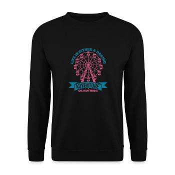 DAS LEBEN IST ENTWEDER EIN GEWAGTES ABENTEUER ODER NICHTS - Unisex Pullover - Schwarz - Vorne - Alina (178cm) & Michal (187cm)
