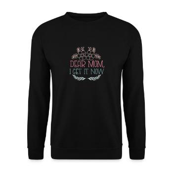 Funny Mother's Day - Dear Mom I Get it Now - Unisex Sweatshirt - black - Front - Alina (178cm) & Michal (187cm)