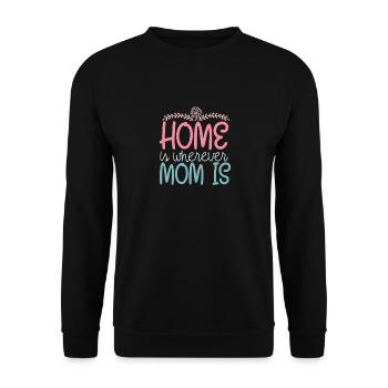 Douce fête des mères - La maison est là où maman est - Sweat-shirt Unisexe - noir - Devant - Alina (178cm) & Michal (187cm)