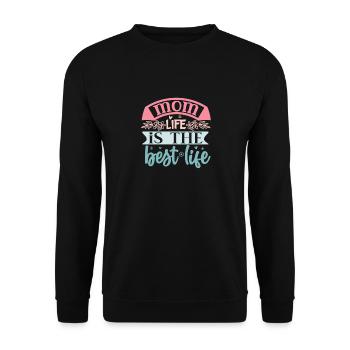 Mama Life ist das beste Leben - Muttertag - Unisex Pullover - Schwarz - Vorne - Alina (178cm) & Michal (187cm)