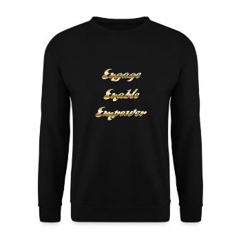 Engage, Enable, Empower - Inspirational Message - Unisex Sweatshirt - black - Front - Alina (178cm) & Michal (187cm)