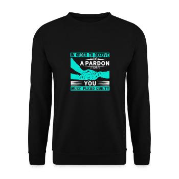 IN ORDER TO RECCEIVE A PARDON YOU - Unisex Sweatshirt - black - Front - Alina (178cm) & Michal (187cm)