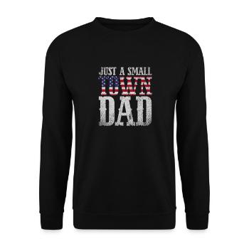 Just A Small Town Dad - Unisex Sweatshirt - black - Front - Alina (178cm) & Michal (187cm)