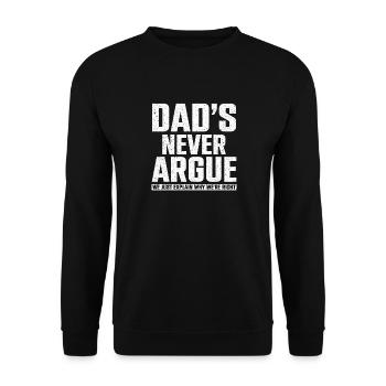 Dads Never Argue We Just Explain Why We Right - Unisex Sweatshirt - black - Front - Alina (178cm) & Michal (187cm)