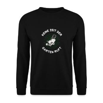 Keine Zeit der Garten ruft Hobbygärtner Gärtnerin - Unisex Pullover - Schwarz - Vorne - Alina (178cm) & Michal (187cm)