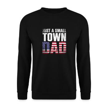 Just A Small Town Dad - Unisex Sweatshirt - black - Front - Alina (178cm) & Michal (187cm)