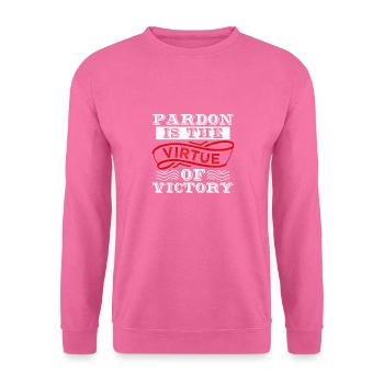 PARDON IS THE VIRTUE OF VICTORY - Unisex Sweatshirt - pink - Front