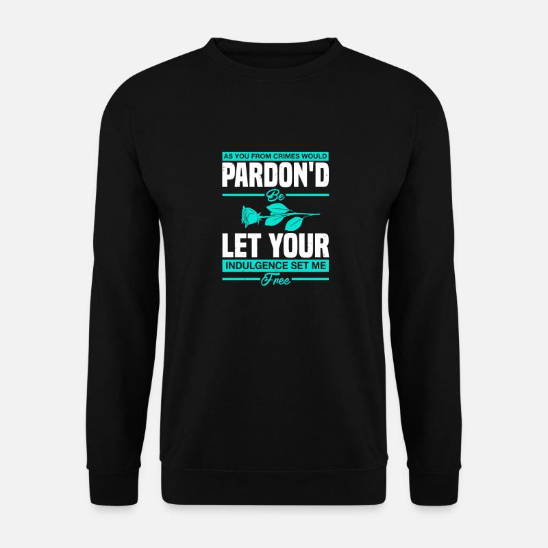 PARDONNEZ-VOUS DE VOUS LIBÉRER - Sweat-shirt Unisexe - noir