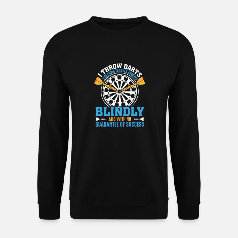 Lustiger Dart Spruch - Unisex Pullover - Schwarz