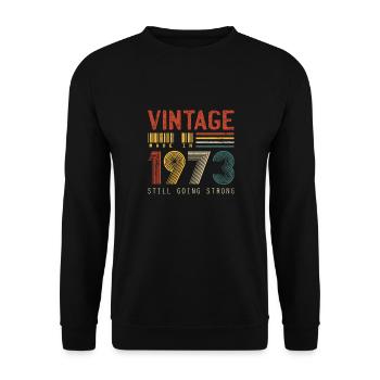 Jahrgang aus dem Jahr 1973 ist immer noch stark 50 Jahre - Unisex Pullover - Schwarz - Vorne - Alina (178cm) & Michal (187cm)