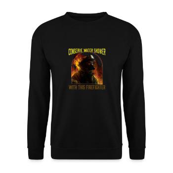 Conserve Water Shower With This Firefighter - Unisex Sweatshirt - black - Front - Alina (178cm) & Michal (187cm)