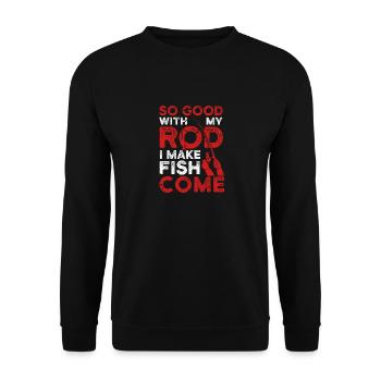 Ich fische so gut mit meiner Rute, dass die Fische - Unisex Pullover - Schwarz - Vorne - Alina (178cm) & Michal (187cm)