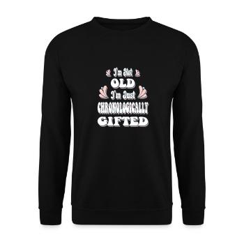 Ich bin nicht alt, ich bin nur chronologisch begabt - Unisex Pullover - Schwarz - Vorne - Alina (178cm) & Michal (187cm)