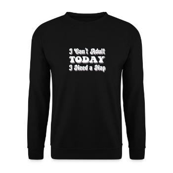 AduIts Need A Nap - Funny Humor for Adult - Unisex Sweatshirt - black - Front - Alina (178cm) & Michal (187cm)