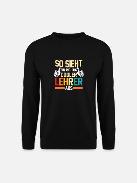 Schullehrer Lehrer - Unisex Pullover - Schwarz