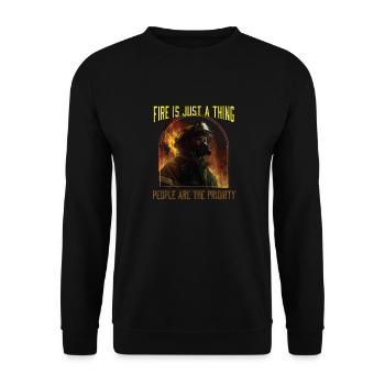 Fire Is Just A Thing People Are The Priority - Unisex Pullover - Schwarz - Vorne - Alina (178cm) & Michal (187cm)