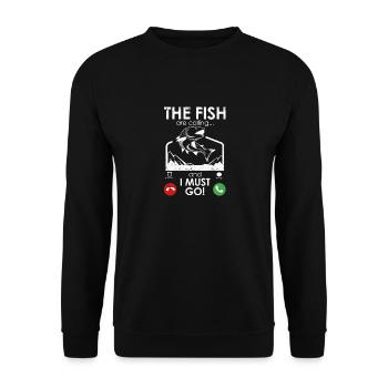 Die Fische rufen und ich muss gehen Lustiger Fisch - Unisex Pullover - Schwarz - Vorne - Alina (178cm) & Michal (187cm)