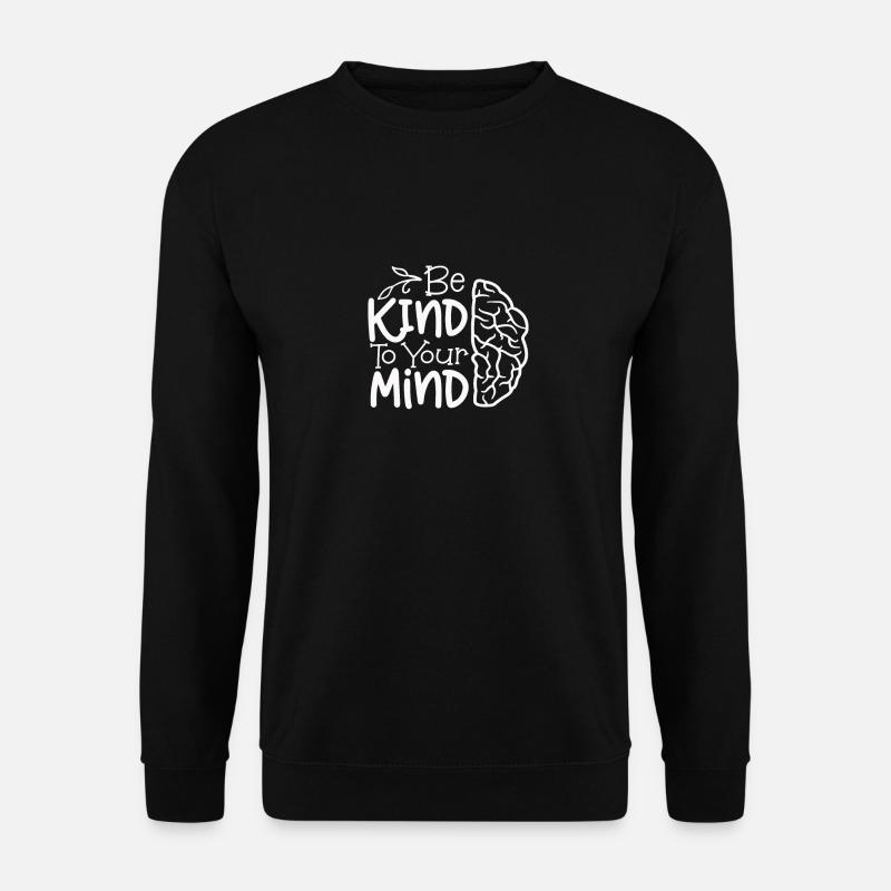 Psychische Gesundheit Sprichwort Bewusstsein Depression - Unisex Pullover - Schwarz