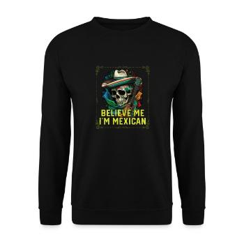Croyez-moi, je suis mexicain Life Mexique Fierté Pays - Sweat-shirt Unisexe - noir - Devant - Alina (178cm) & Michal (187cm)