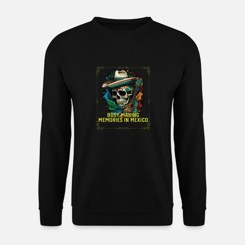 Occupé à créer des souvenirs au Mexique Pride Mexicano - Sweat-shirt Unisexe - noir