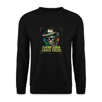 Every Juan Love Tacos Taco Eater Mexican Food - Unisex Pullover - Schwarz - Vorne - Alina (178cm) & Michal (187cm)